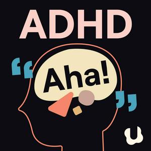 Luister naar ADHD Aha! in de app