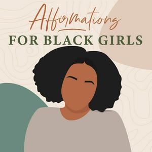 Luister naar Affirmations for Black Girls in de app