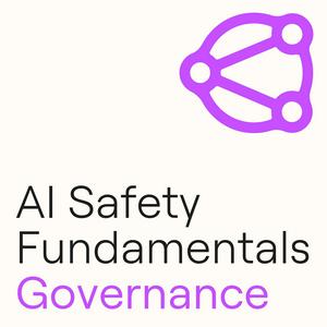 Luister naar AI Safety Fundamentals: Governance in de app