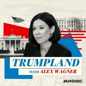 Luister naar Trumpland with Alex Wagner in de app