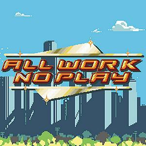 Luister naar All Work No Play in de app