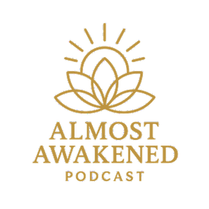 Almost Awakened