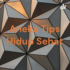 Aneka Tips Hidup Sehat