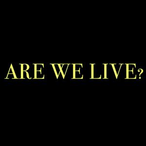 Luister naar Are We Live Podcast in de app