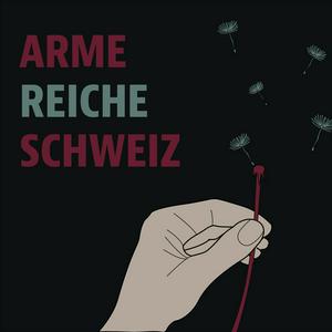 Luister naar Arme reiche Schweiz in de app