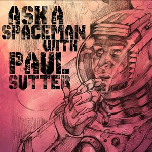 Luister naar Ask a Spaceman! in de app