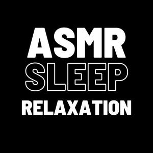 Luister naar ASMR For Sleep And Relaxation in de app