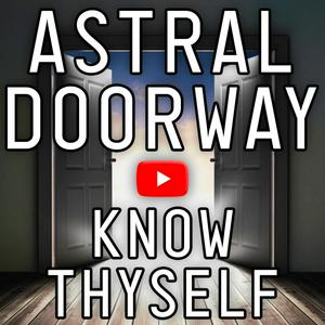 Luister naar Astral Doorway Podcast | Astral Travel, Awakening Consciousness, Meditation, Gnosis, Initiation etc. in de app