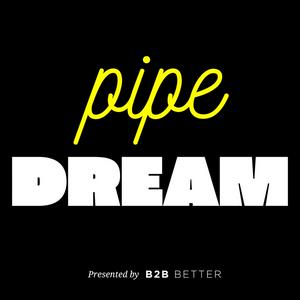Pipe Dream