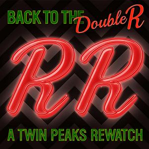 Luister naar Back to the Double R: A Twin Peaks Rewatch in de app