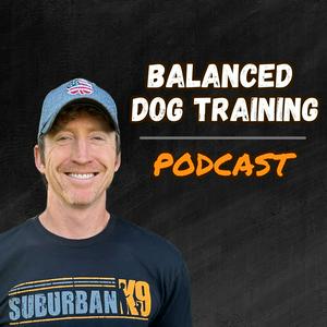 Luister naar Balanced Dog Training With Suburban K9 in de app