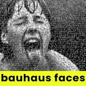 bauhaus faces