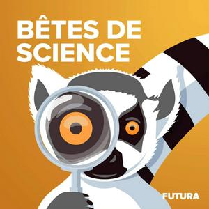 Luister naar Bêtes de science in de app