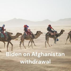 Biden on Afghanistan withdrawal: 'This is about America leading the world'
