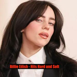 Luister naar Billie Eilish - Hits Hard and Soft in de app