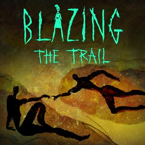 Luister naar Blazing the Trail in de app