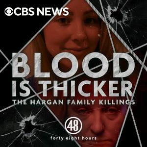 Luister naar Blood is Thicker: The Hargan Family Killings in de app