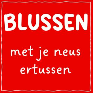 Luister naar Blussen met je neus ertussen in de app