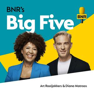 Luister naar BNR's Big Five | BNR in de app