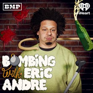 Luister naar Bombing with Eric Andre in de app