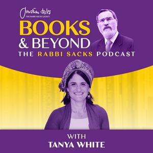 Luister naar Books & Beyond - The Rabbi Sacks Podcast with Dr. Tanya White in de app