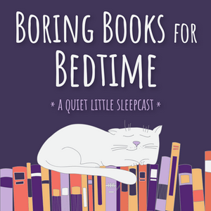 Luister naar Boring Books for Bedtime Readings to Help You Sleep in de app