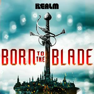 Luister naar Born to the Blade in de app