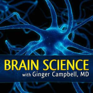 Luister naar Brain Science with Ginger Campbell, MD: Neuroscience for Everyone in de app