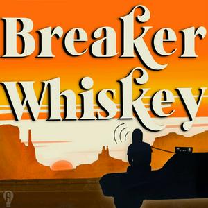 Luister naar Breaker Whiskey in de app