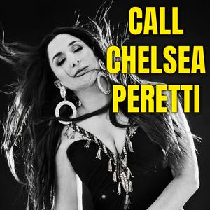 Luister naar CALL CHELSEA PERETTI in de app