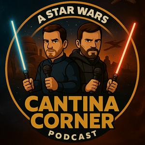 Cantina Corner: A Star Wars Podcast