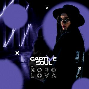 Luister naar Captive Soul by KOROLOVA in de app