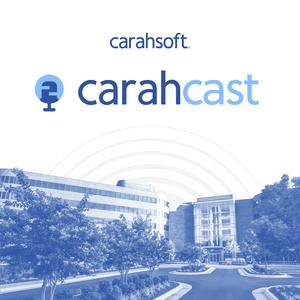 CarahCast: Podcasts on Technology in the Public Sector