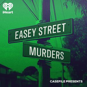 Luister naar Casefile Presents: The Easey Street Murders in de app