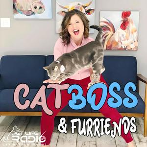 CatBoss & Furriends - Cat Training - Pet Life Radio Original (PetLifeRadio.com)