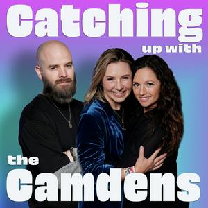 Luister naar Catching up with the Camdens in de app