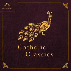 Luister naar Catholic Classics in de app