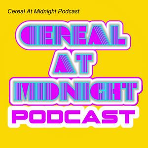 Luister naar Cereal At Midnight Podcast in de app