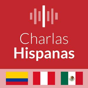 Luister naar Charlas Hispanas: Aprende Español | Learn Spanish in de app