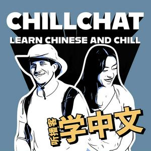 Luister naar Chillchat (Learn Chinese and Chill) in de app