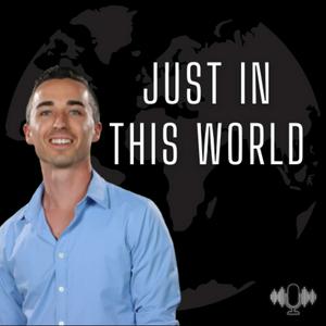 Just In This World