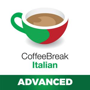 Luister naar Coffee Break Italian Advanced in de app