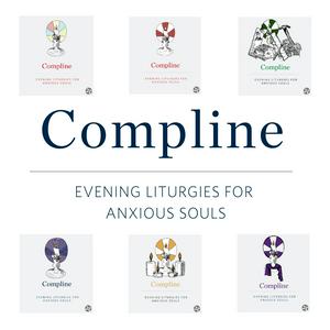 Luister naar Compline: An Evening Liturgy for Anxious Souls in de app