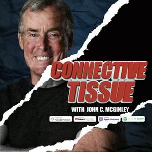 Luister naar Connective Tissue with John C. McGinley in de app