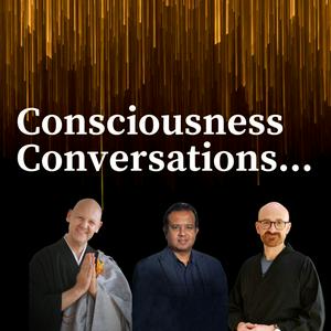 Consciousness Conversations