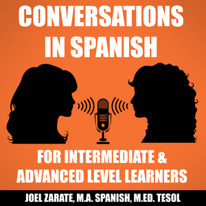 Luister naar Conversations in Spanish: Intermediate Spanish & Advanced Spanish in de app