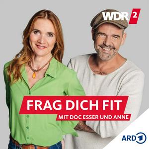 Luister naar WDR 2 Frag dich fit – mit Doc Esser und Anne in de app