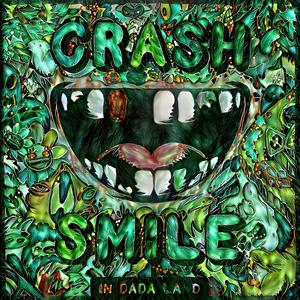 Luister naar Crash & Smile In Dada Land in de app