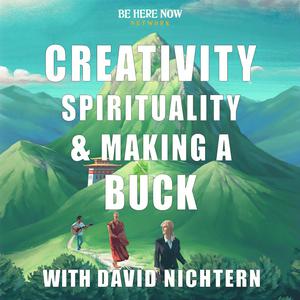 Luister naar Creativity, Spirituality & Making a Buck with David Nichtern in de app