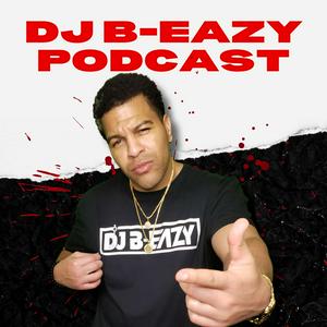 Luister naar DJ B-EAZY PODCAST! in de app